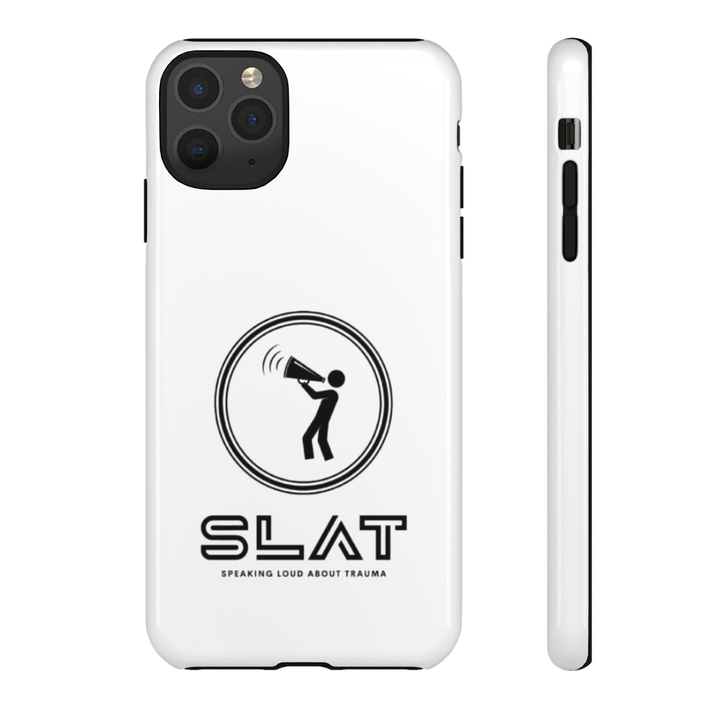 SLAT Tough Phone Case - Speak Loud About Trauma, Support Mental Health, Gift for Advocates, Durable and Stylish Cover, Unique Online Shop