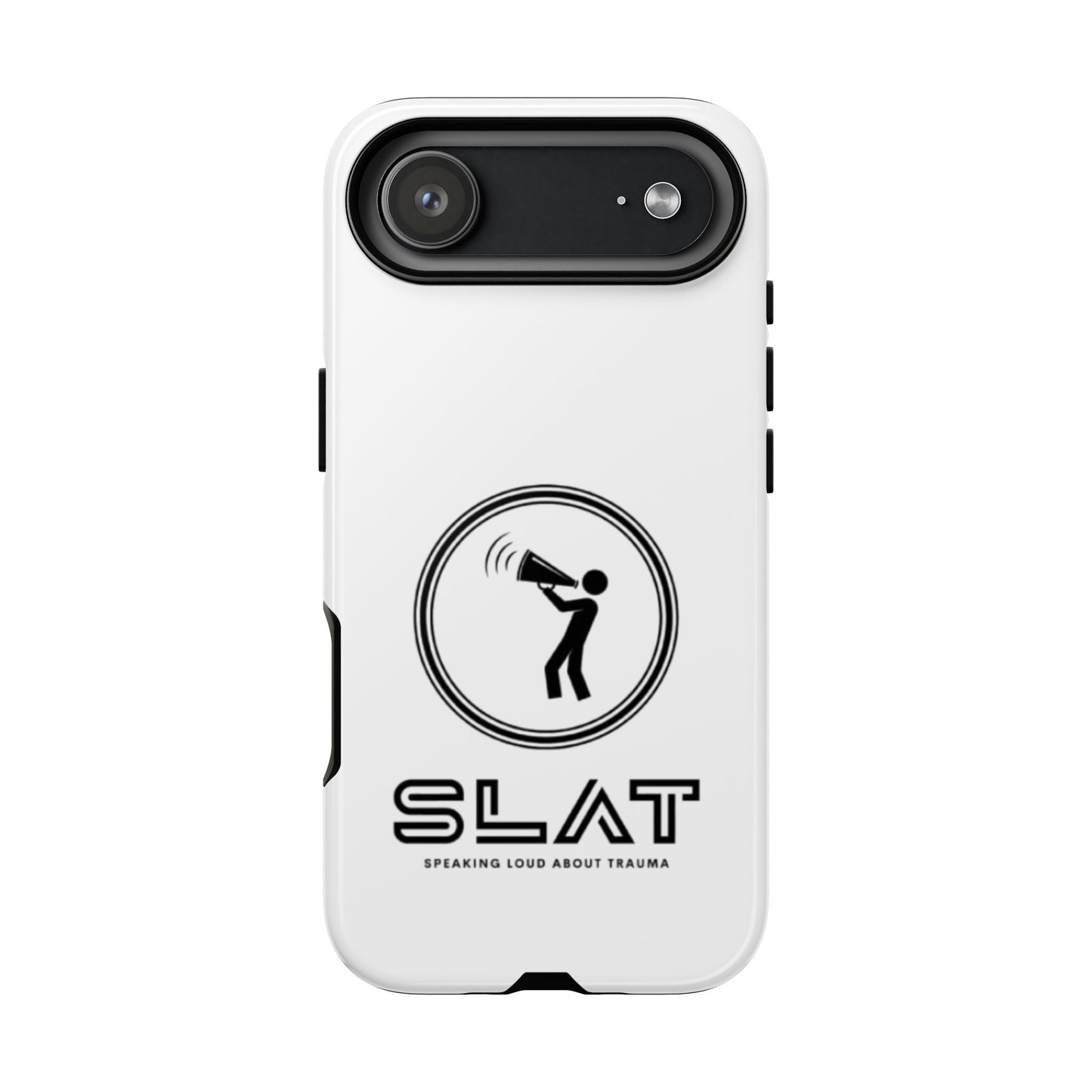 SLAT Tough Phone Case - Speak Loud About Trauma, Support Mental Health, Gift for Advocates, Durable and Stylish Cover, Unique Online Shop