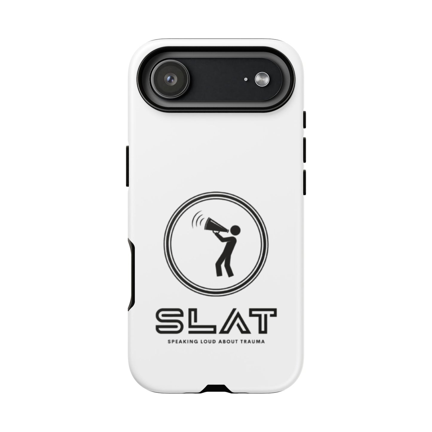SLAT Tough Phone Case - Speak Loud About Trauma, Support Mental Health, Gift for Advocates, Durable and Stylish Cover, Unique Online Shop