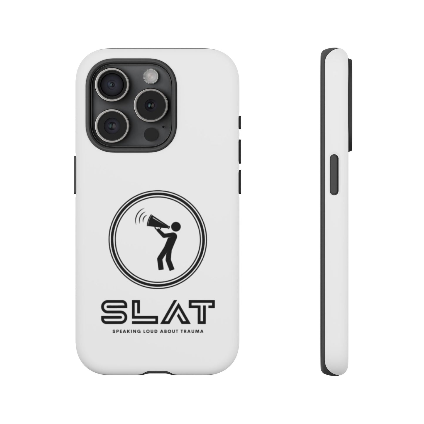 SLAT Tough Phone Case - Speak Loud About Trauma, Support Mental Health, Gift for Advocates, Durable and Stylish Cover, Unique Online Shop