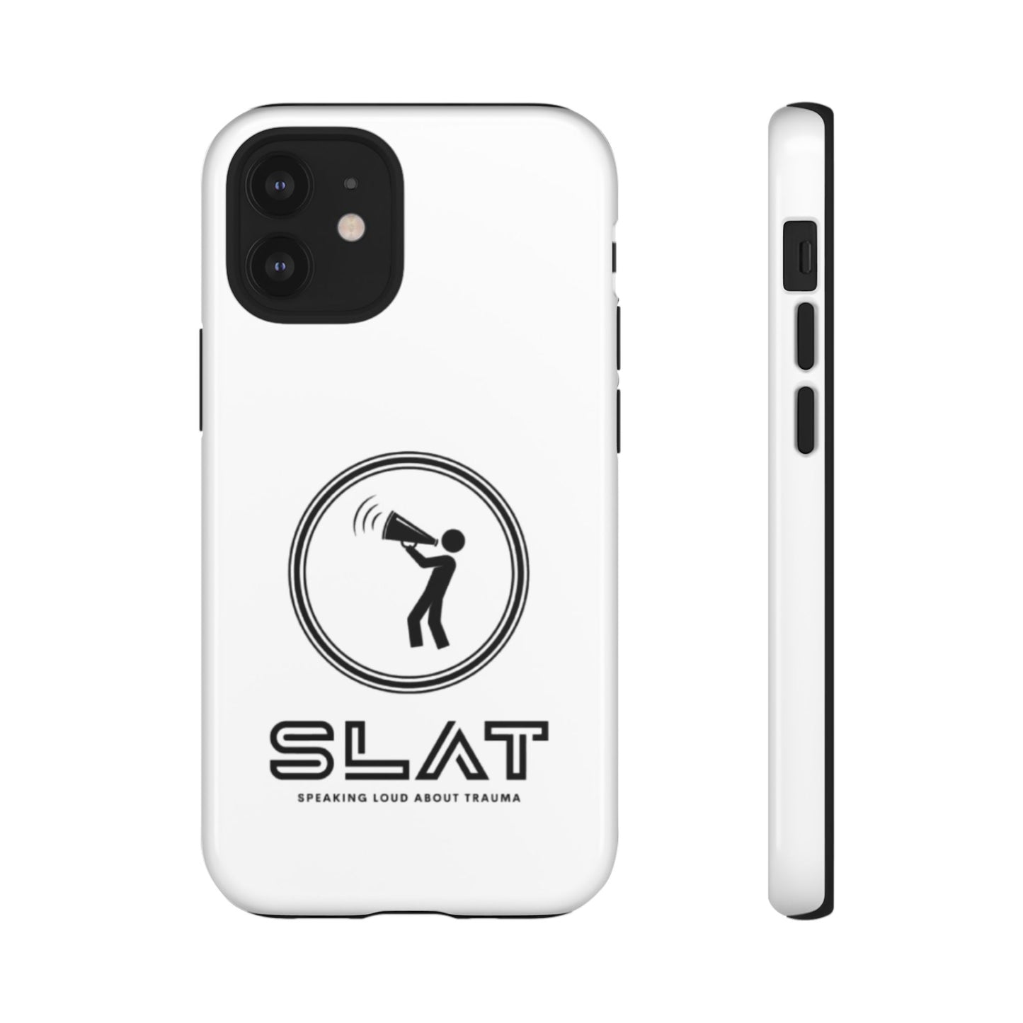SLAT Tough Phone Case - Speak Loud About Trauma, Support Mental Health, Gift for Advocates, Durable and Stylish Cover, Unique Online Shop