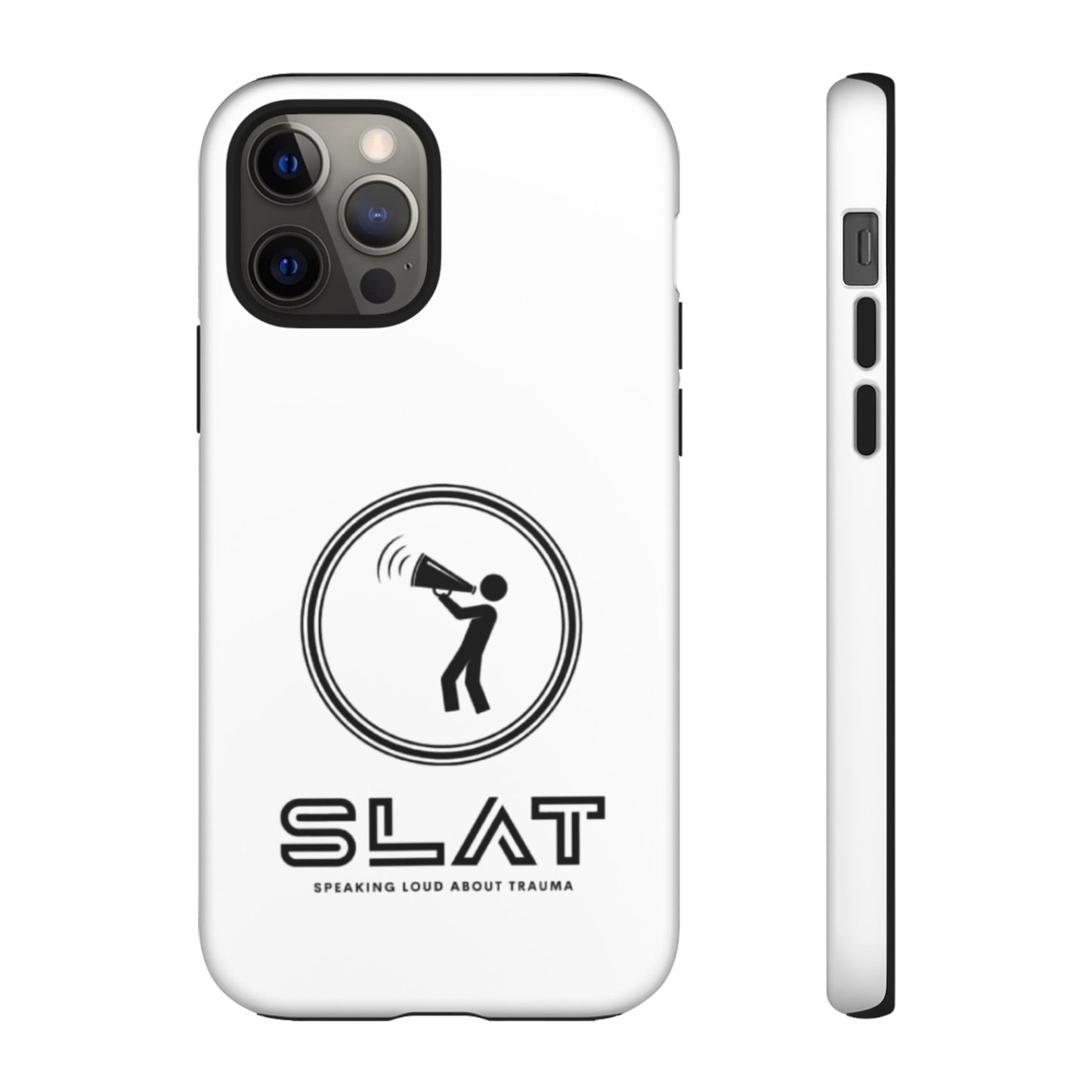 SLAT Tough Phone Case - Speak Loud About Trauma, Support Mental Health, Gift for Advocates, Durable and Stylish Cover, Unique Online Shop