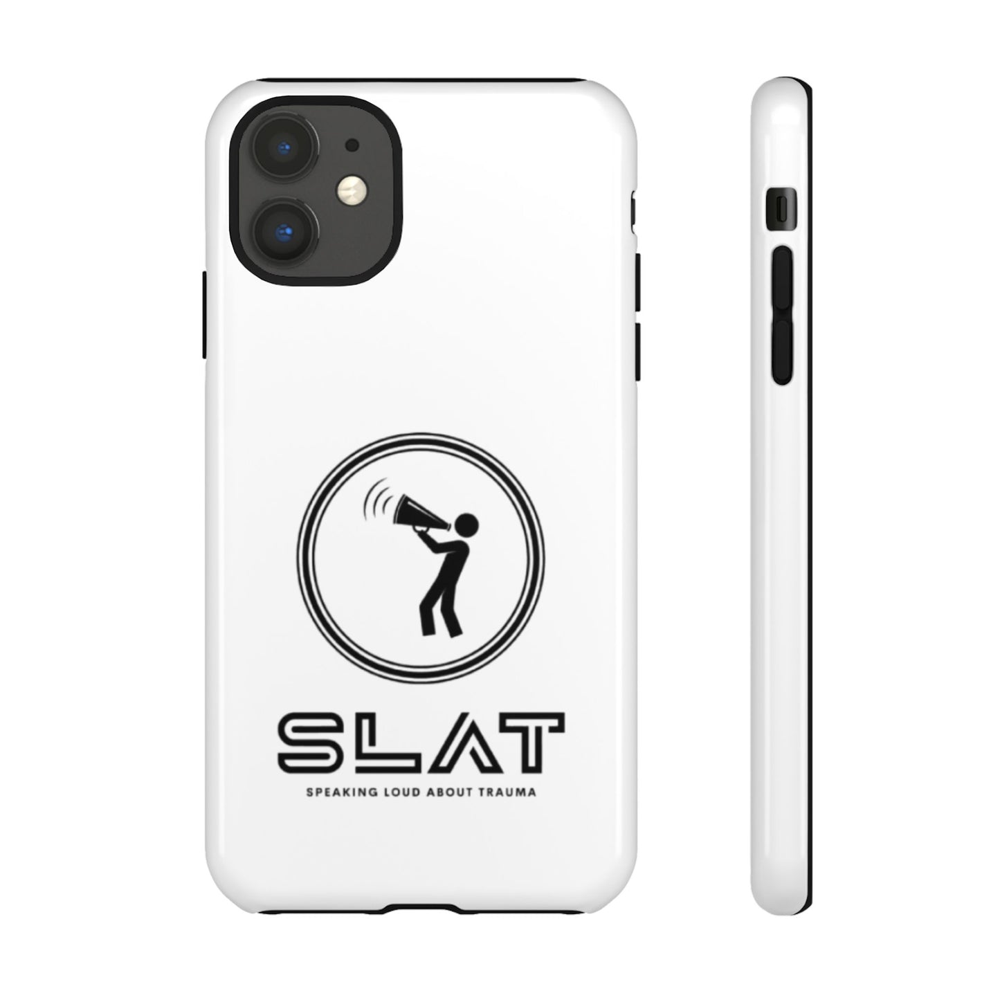 SLAT Tough Phone Case - Speak Loud About Trauma, Support Mental Health, Gift for Advocates, Durable and Stylish Cover, Unique Online Shop