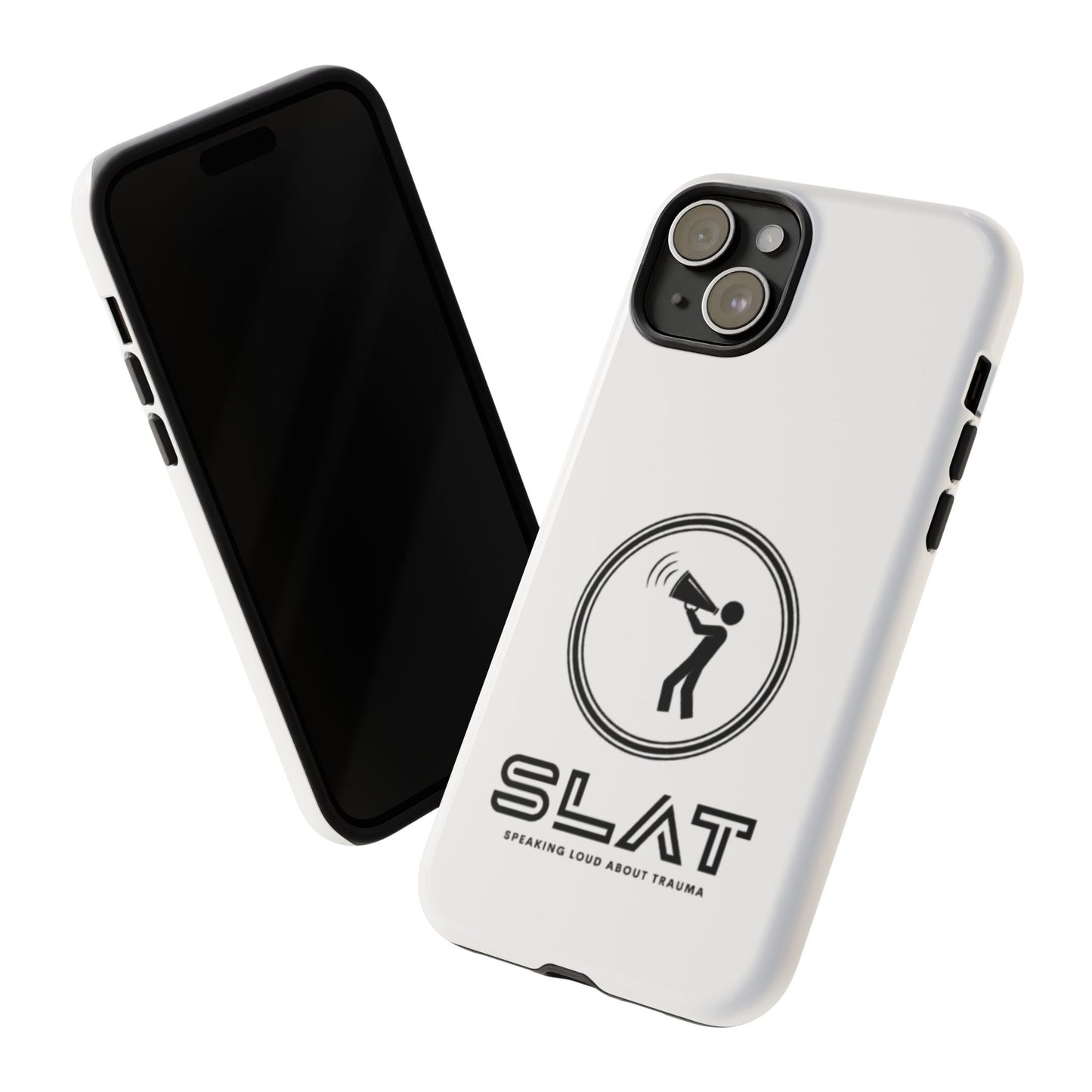 SLAT Tough Phone Case - Speak Loud About Trauma, Support Mental Health, Gift for Advocates, Durable and Stylish Cover, Unique Online Shop