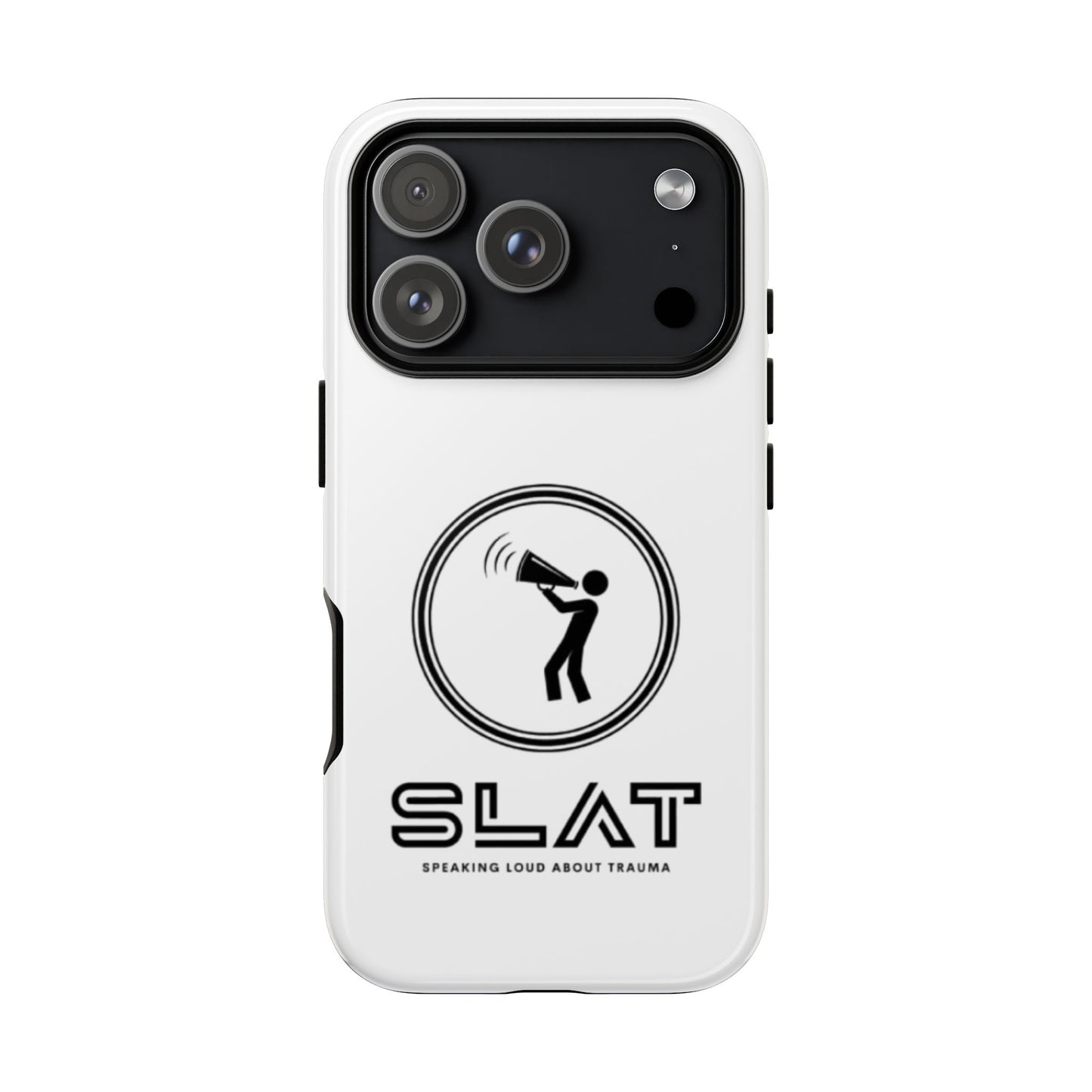 SLAT Tough Phone Case - Speak Loud About Trauma, Support Mental Health, Gift for Advocates, Durable and Stylish Cover, Unique Online Shop