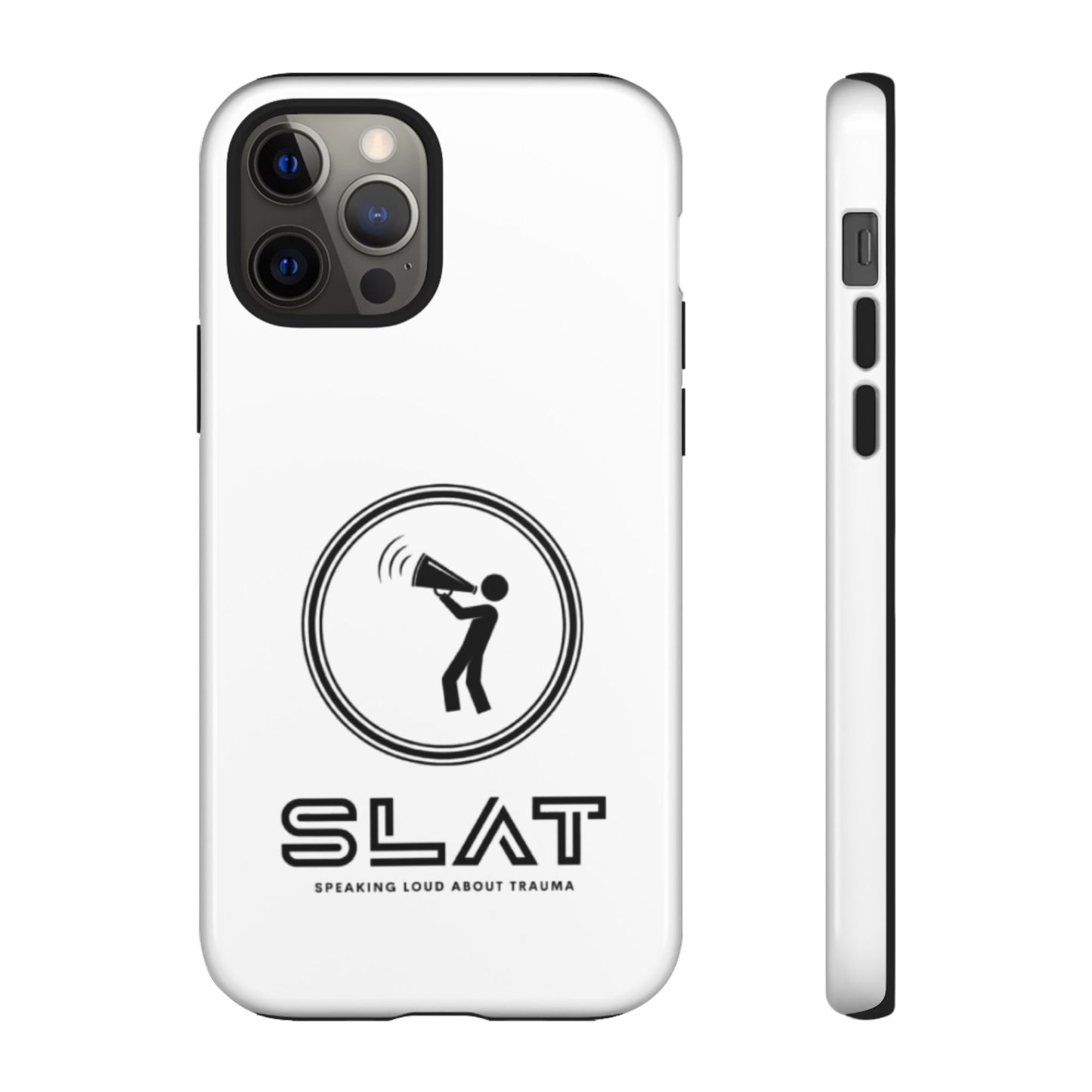 SLAT Tough Phone Case - Speak Loud About Trauma, Support Mental Health, Gift for Advocates, Durable and Stylish Cover, Unique Online Shop