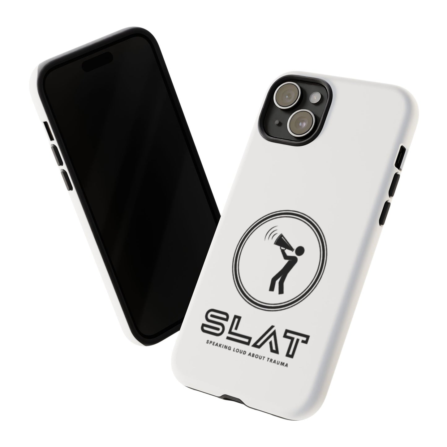 SLAT Tough Phone Case - Speak Loud About Trauma, Support Mental Health, Gift for Advocates, Durable and Stylish Cover, Unique Online Shop