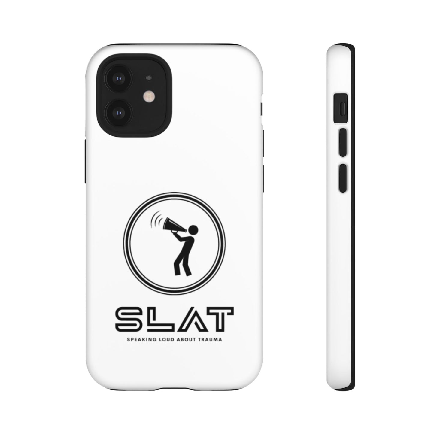 SLAT Tough Phone Case - Speak Loud About Trauma, Support Mental Health, Gift for Advocates, Durable and Stylish Cover, Unique Online Shop