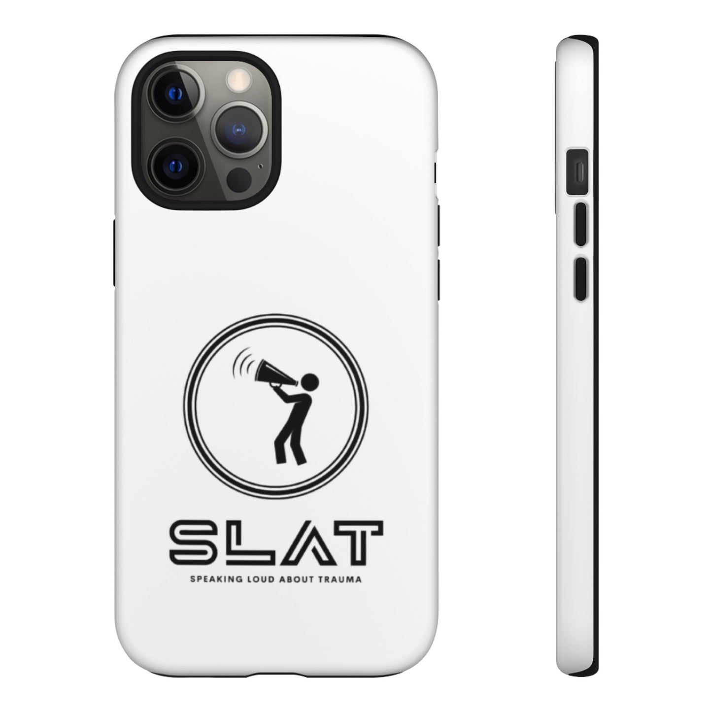 SLAT Tough Phone Case - Speak Loud About Trauma, Support Mental Health, Gift for Advocates, Durable and Stylish Cover, Unique Online Shop