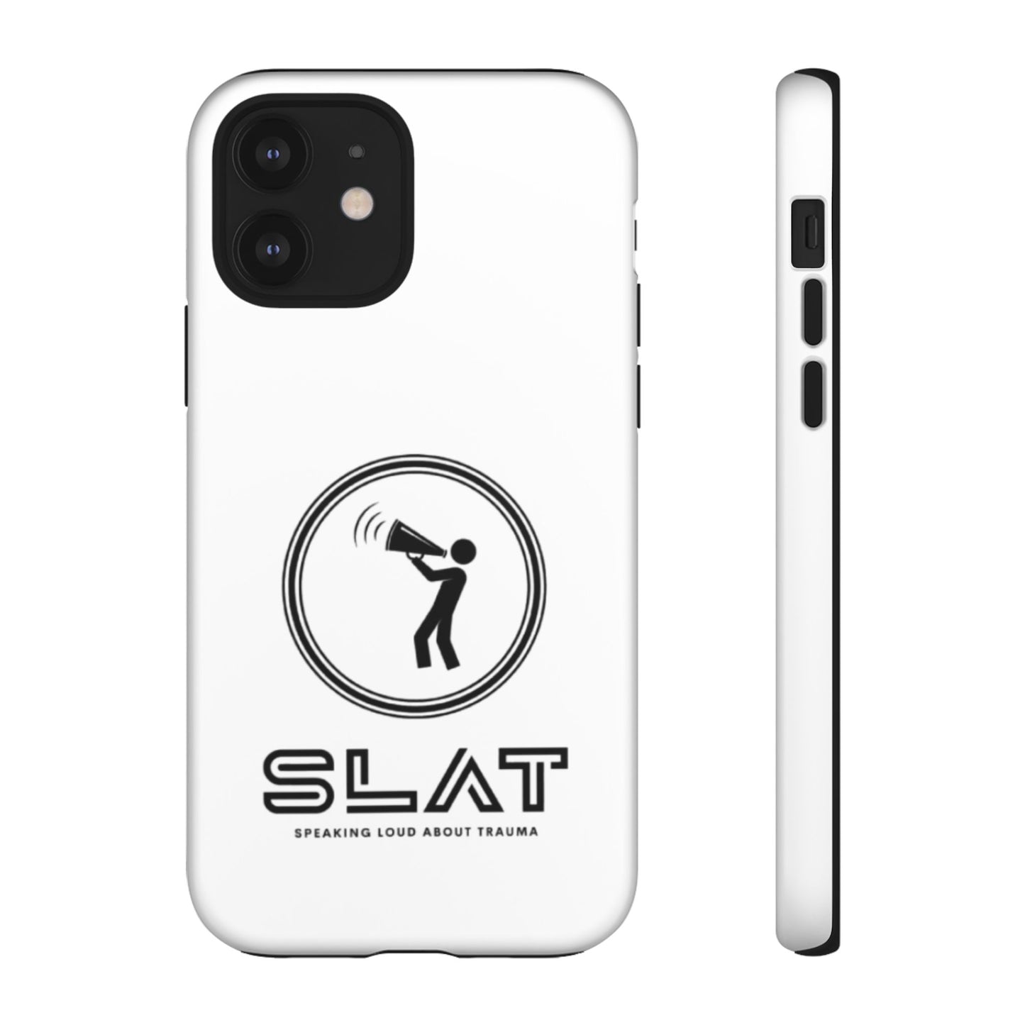 SLAT Tough Phone Case - Speak Loud About Trauma, Support Mental Health, Gift for Advocates, Durable and Stylish Cover, Unique Online Shop